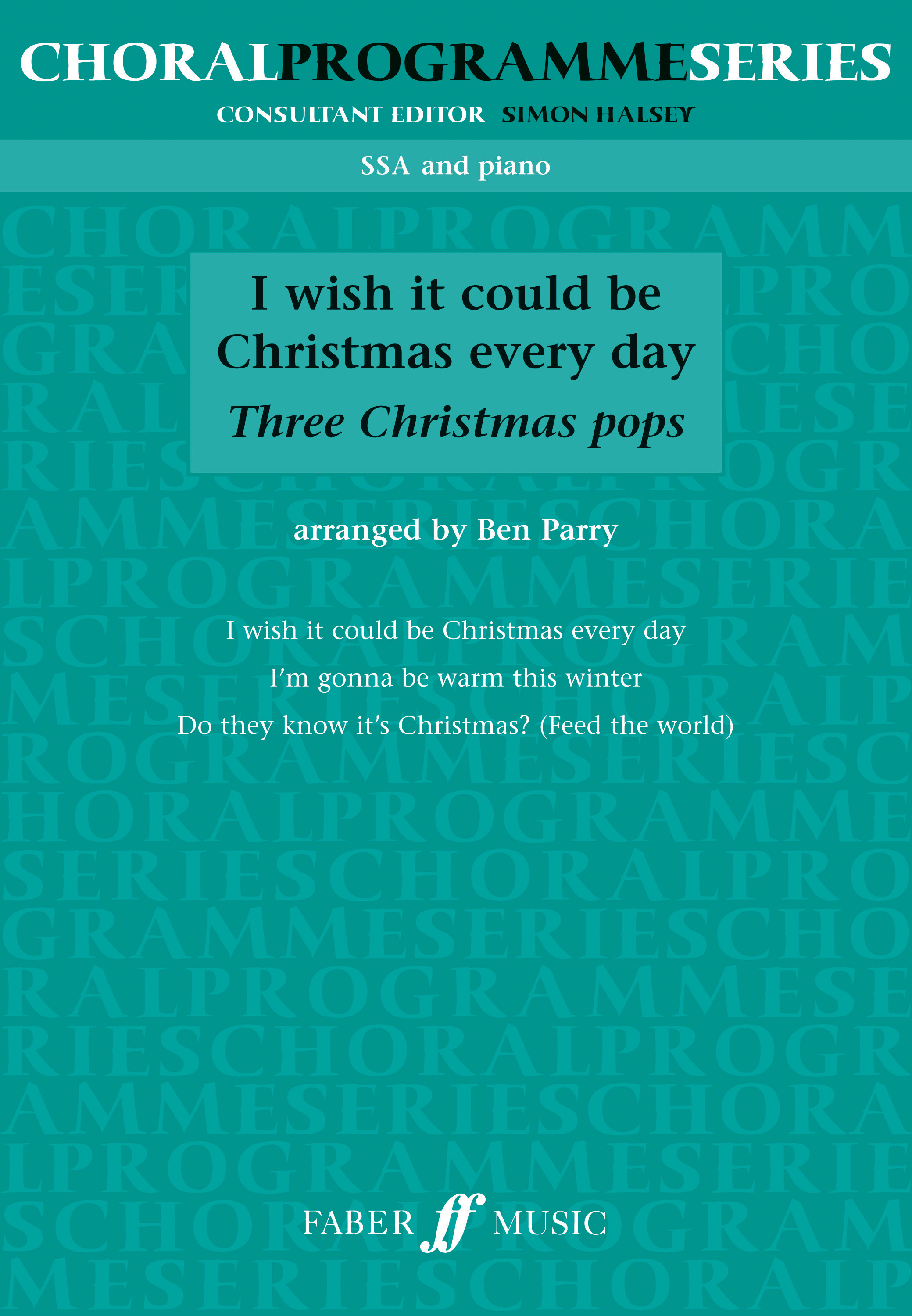 I Wish It Could Be Christmas Every Day (PARRY BEN)