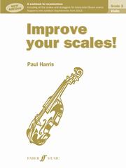 Improve Your Scales! Grade 3 Nouveau (HARRIS PAUL)