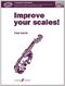 Improve Your Scales! Grade 4 Nouveau (HARRIS PAUL)