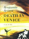 Death in Venice (BRITTEN BENJAMIN)