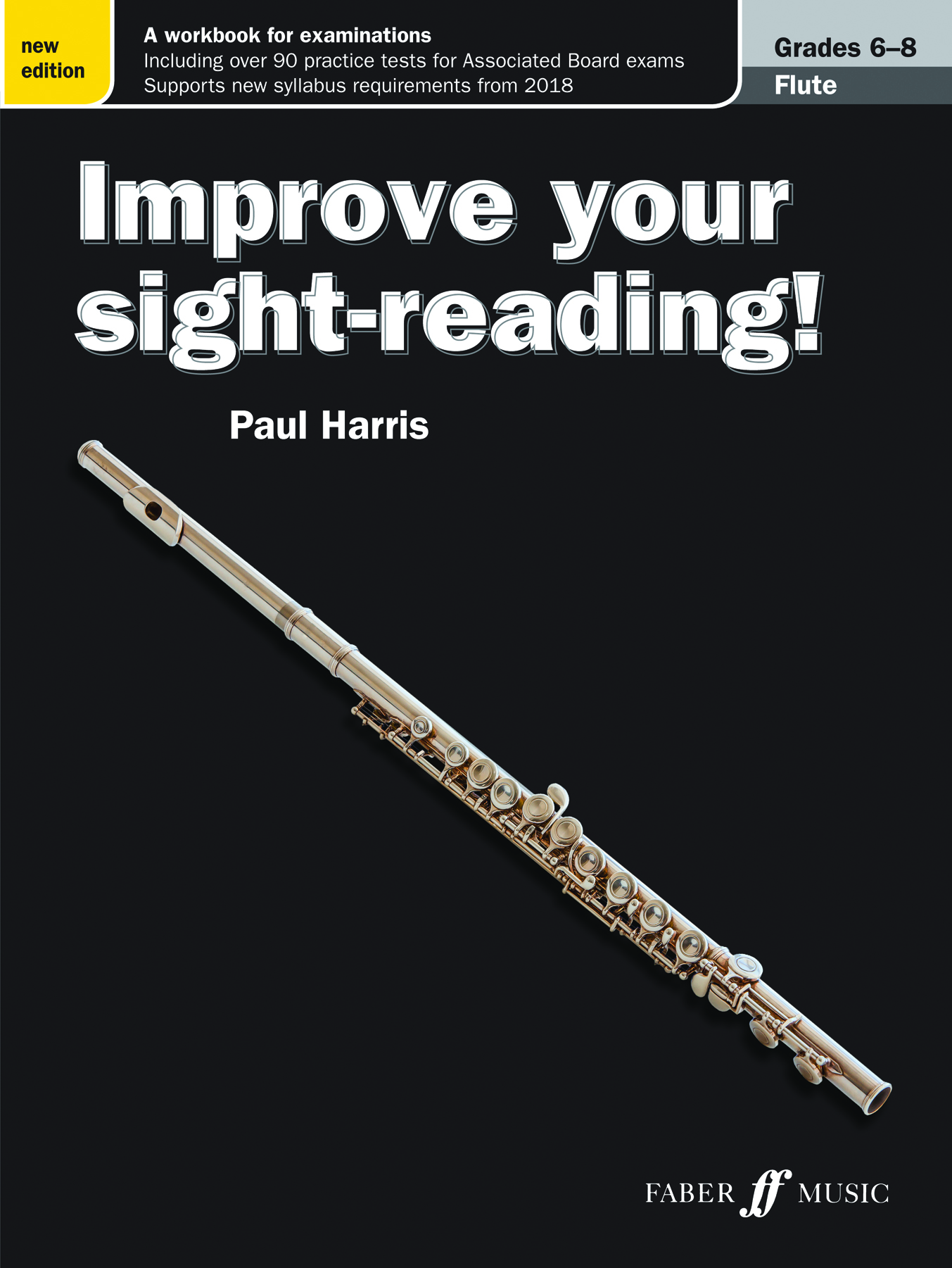 Improve your sight-reading! Flute Grades 6-8 (HARRIS PAUL)