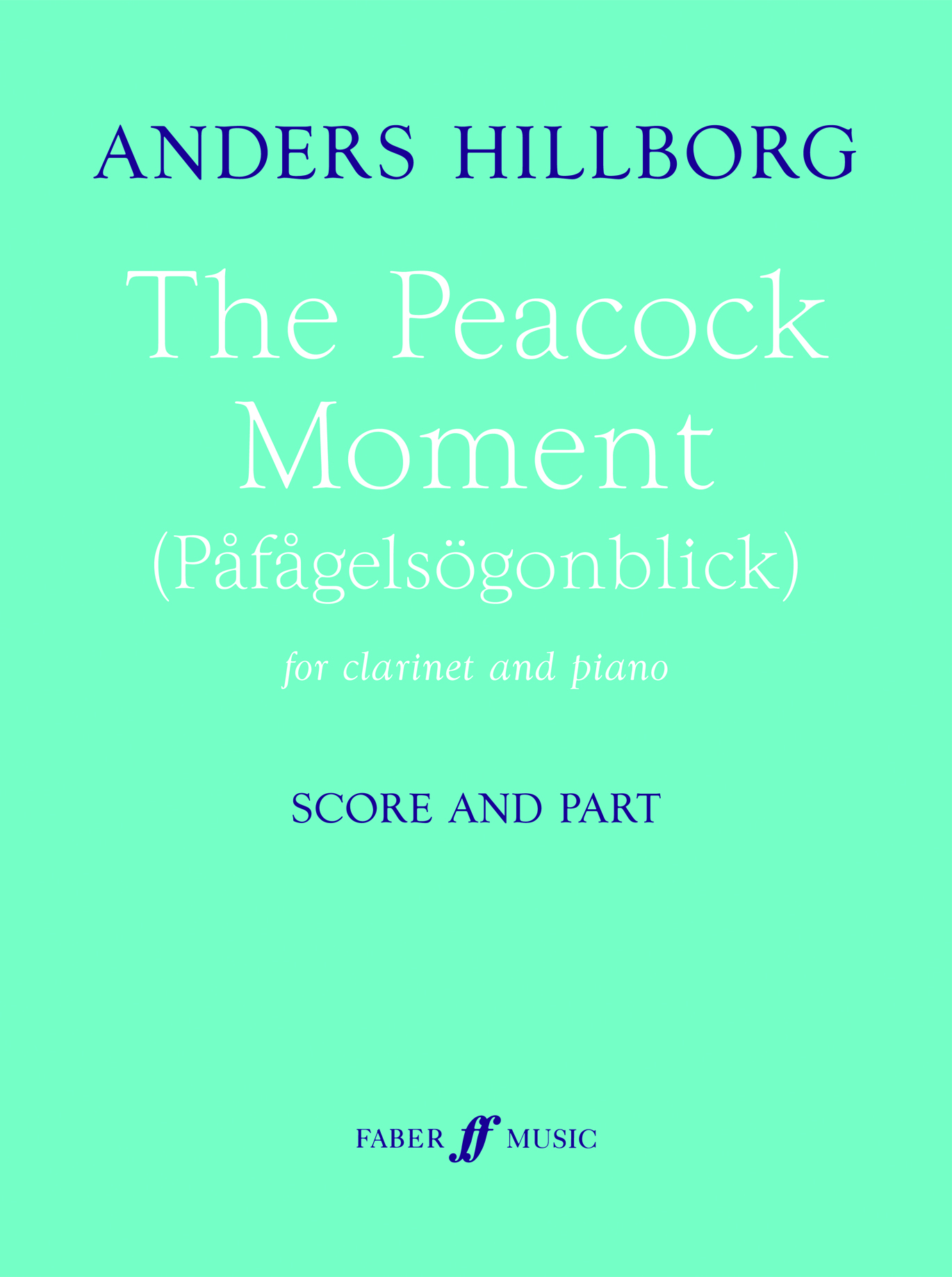 The Peacock Moment (HILLBORG ANDERS)