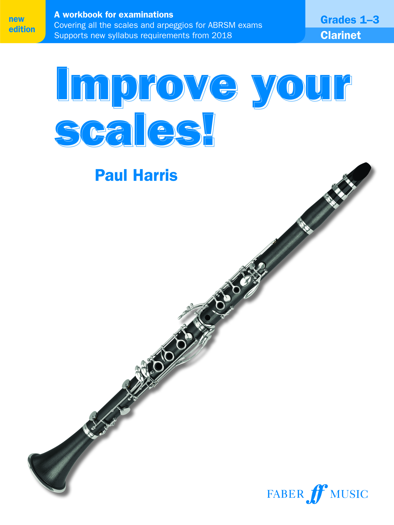 Improve your scales! Clarinet Grades 1-3 (HARRIS PAUL)