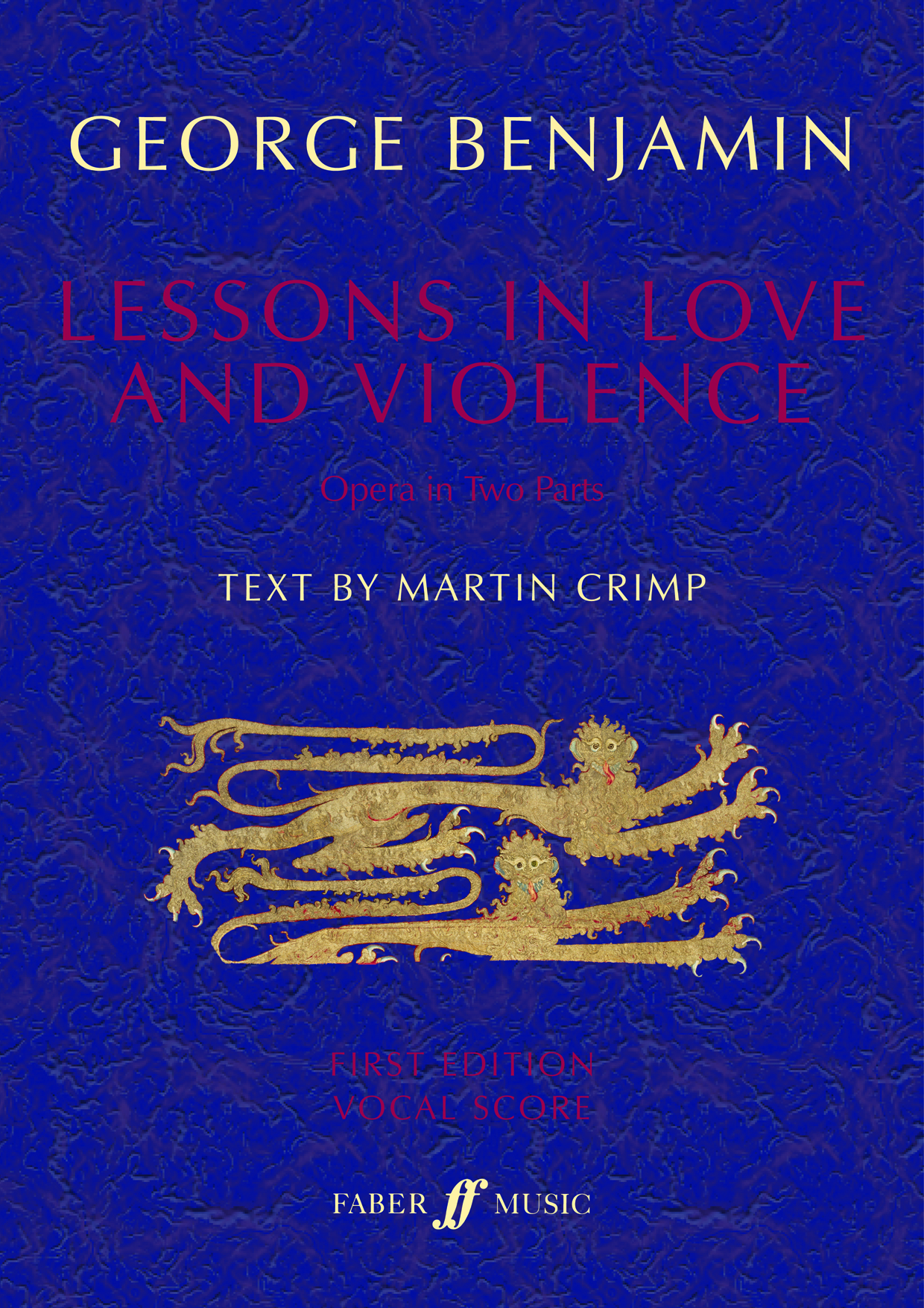 Lessons in Love and Violence (First Edition) (BENJAMIN GEORGE)