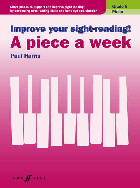 Improve your sight-reading! A piece a week Piano Grade 5 (HARRIS PAUL)