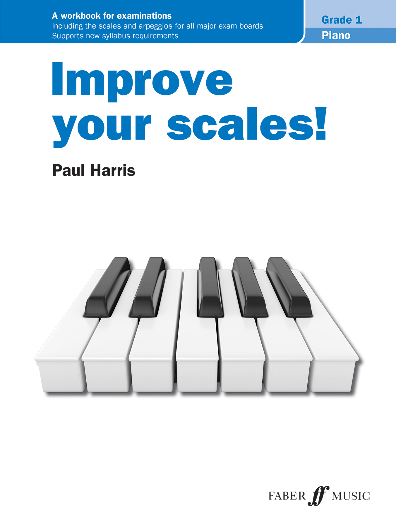 Improve your scales! Piano Grade 1 (HARRIS PAUL)