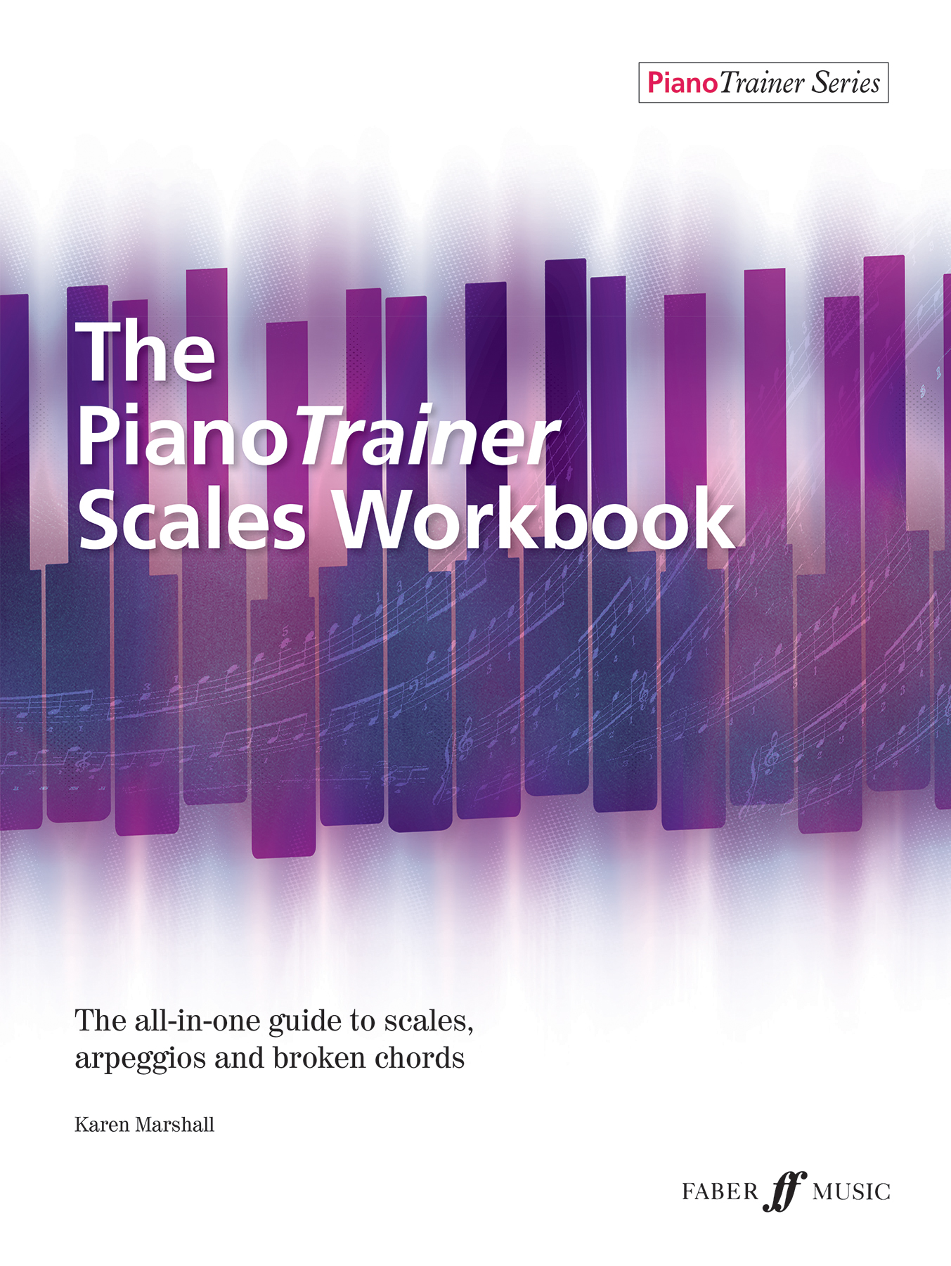 The PianoTrainer Scales Workbook (MARSHALL KAREN)