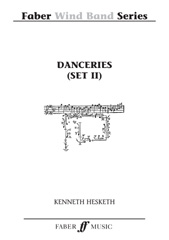 Danceries. Set II (Wind Band Score/Parts (HESKETH KENNETH)