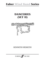 Danceries. Set II (Wind Band Score) (HESKETH KENNETH)
