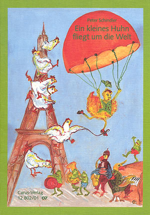 Ein Kleines Huhn Fliegt Um Die Welt (SCHINDLER PETER)