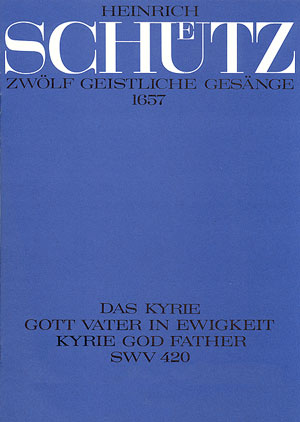 Kyrie, Gott Vater In Ewigkeit (SCHUTZ HEINRICH)