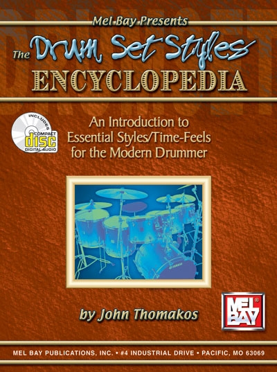The Drum Set Styles Encyclopedia (THOMAKOS JOHN)