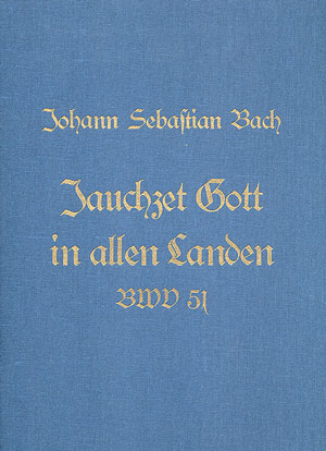Jauchzet Gott In Allen Landen (BACH JOHANN SEBASTIAN)
