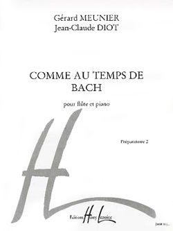 Comme Au Temps De Bach (MEUNIER GERARD / DIOT JEAN-CLAUDE)