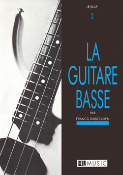 La Guitare Basse Vol.3 - Le Slap (DARIZCUREN FRANCIS)