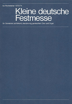 Kleine Deutsche Festmesse (RECHSTEINER ISO)