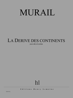 La Dérive Des Continents (MURAIL TRISTAN)