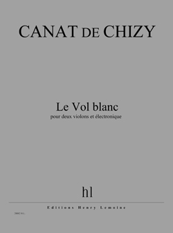 Le Vol Blanc (CANAT DE CHIZY EDITH)