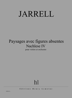 Paysages Avec Figures Absentes - Nachlese IV (JARRELL MICHAEL)