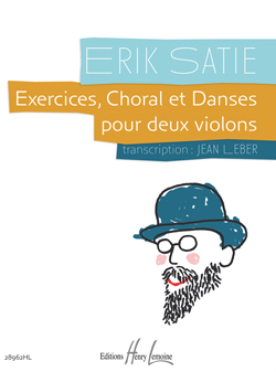 Exercices, Choral Et Danses (SATIE ERIK / LEBER JEAN)