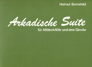 Arkadische Suite - BWV 157 (BORNEFELD HELMUT)