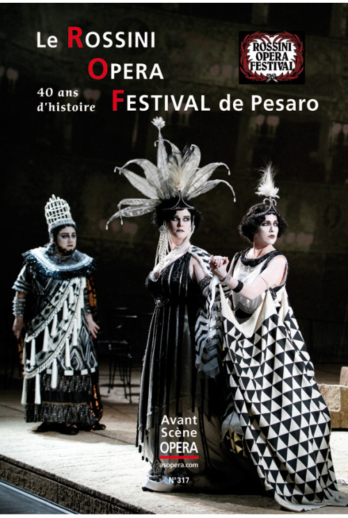 Le Rossini Opéra Festival de Pesaro (COLLECTIF)
