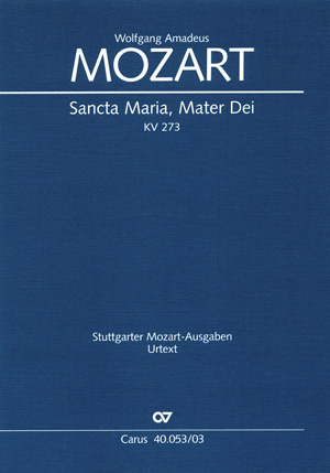 Sancta Maria, Mater Dei (MOZART WOLFGANG AMADEUS)
