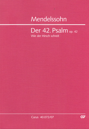 Der 42. Psalm - Op. : 42 (MENDELSSOHN-BARTHOLDY FELIX)