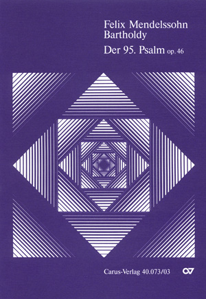 Der 95. Psalm - Op. : 46 (MENDELSSOHN-BARTHOLDY FELIX)