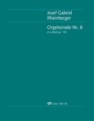Orgelsonate Nr. 8 In E (RHEINBERGER JOSEF GABRIEL)