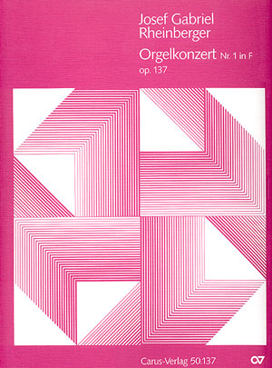 Orgelkonzert Nr. 1 In F (RHEINBERGER JOSEF GABRIEL)