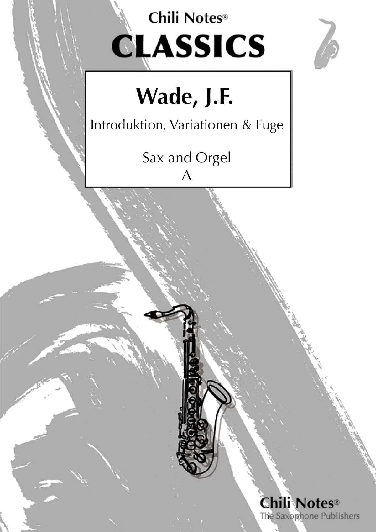 Introduktion, Variationen andamp; Fuge zu Adeste Fidelis von J.F.Wade (NEHLS U) (NEHLS U)