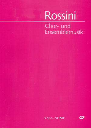 Rossini: Chor- Und Ensemblemusik (ROSSINI GIOACHINO)