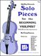 Solo Pieces For The Beginning Violinist (DUNCAN CRAIG)