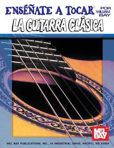 You Can Teach Yourself Classic Guitar In Spanish (BAY WILLIAM)