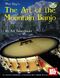 The Art Of The Mountain Banjo (ROSENBAUM ART)