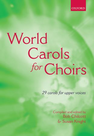 World Carols For Choirs Ssa (CHILCOTT BOB / KNIGHT SUSAN)