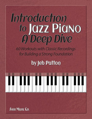 Introduction to Jazz Piano: A Deep Dive (PATTON JEB)