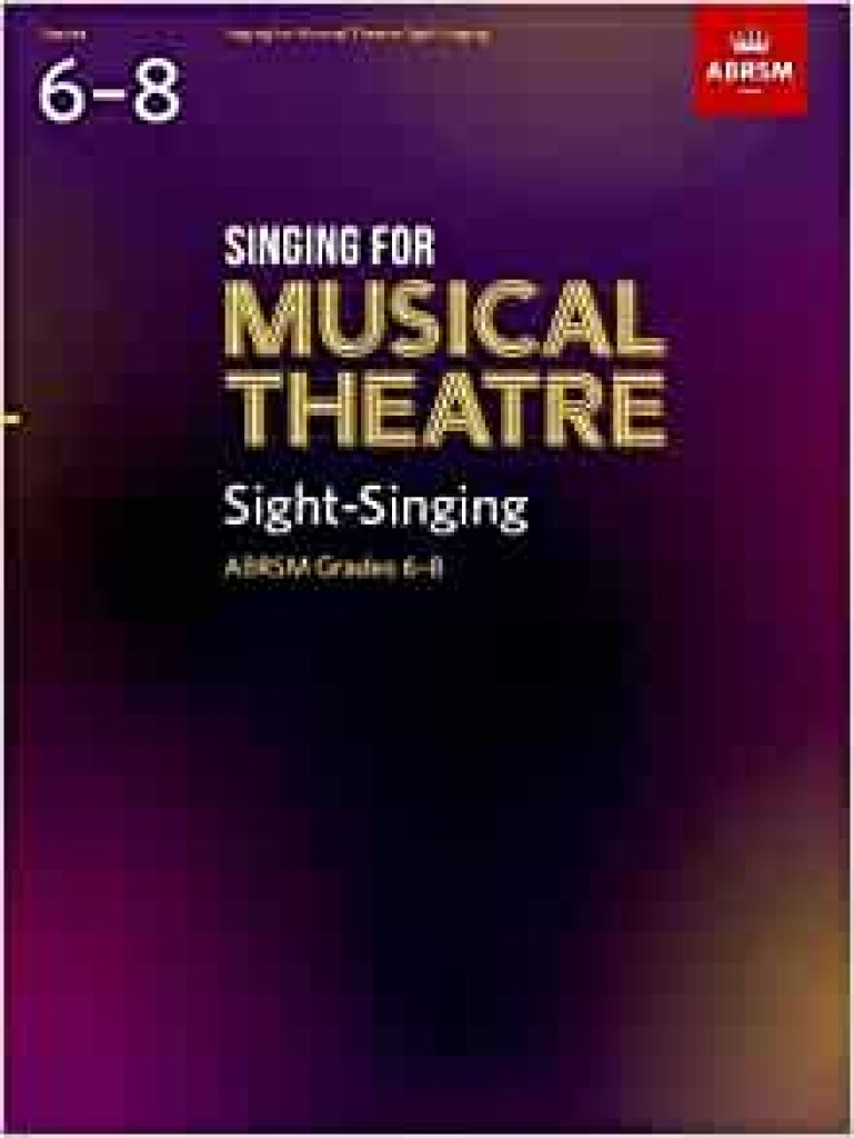 Singing for Musical Theatre Sight Singing Gr 6-8