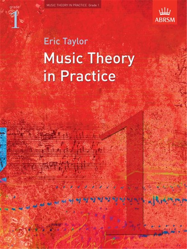 MUSIC THEORY IN PRACTICE, GRADE 1 (TAYLOR ERIC)