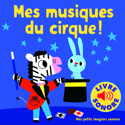 Mes musiques du cirque - 6 musiques, 6 images, 6 puces (BILLET MARION)