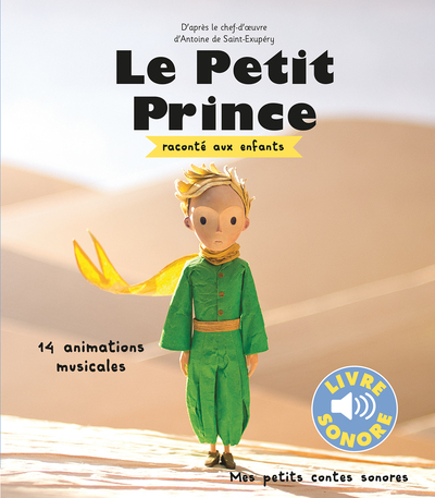 Le petit prince raconte aux enfants - 14 animations musicales (SAINT-EXUPERY A D)