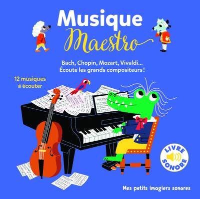 Musique maestro - 12 compositeurs, 12 musiques, 12 images (BILLET MARION)