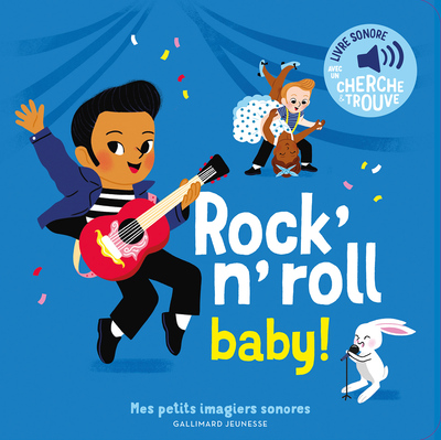 Rock'n'roll baby ! - des sons a ecouter, des images a regarder (FOUQUIER)