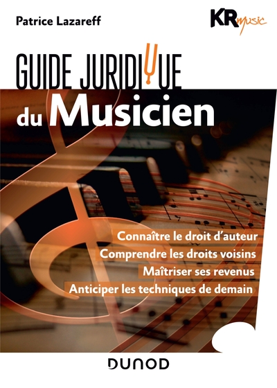 Guide juridique du musicien (KR MUSIC / LAZAREFF)