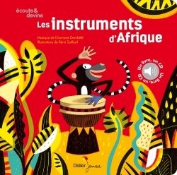 A la decouverte des instruments - t02 - les instruments d'afrique (DEMBELE DRAMANE)