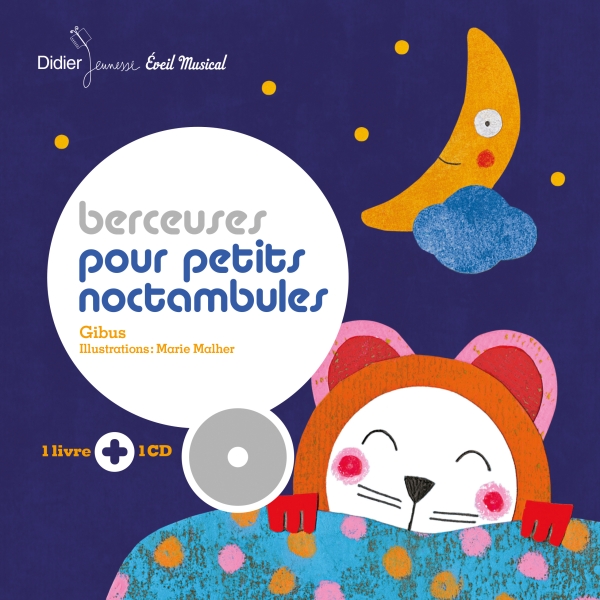 Comptines et chansons - t20 - berceuses pour petits noctambules - edition 2017 - hors-serie (GIBUS / MAHLER)