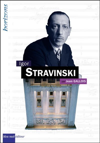 Stravinski,igor (GALLOIS JEAN)