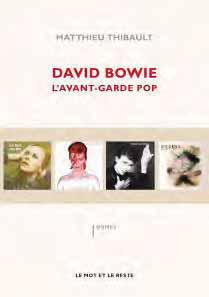 David bowie - l'avant-garde pop (THIBAULT MATTHIEU)