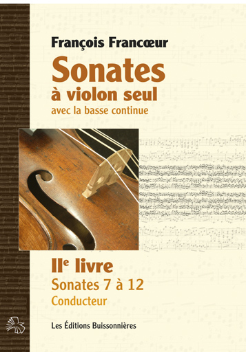 Sonates livre II sonates 7-12 (FRANCOEUR FRANCOIS) (FRANCOEUR FRANCOIS)